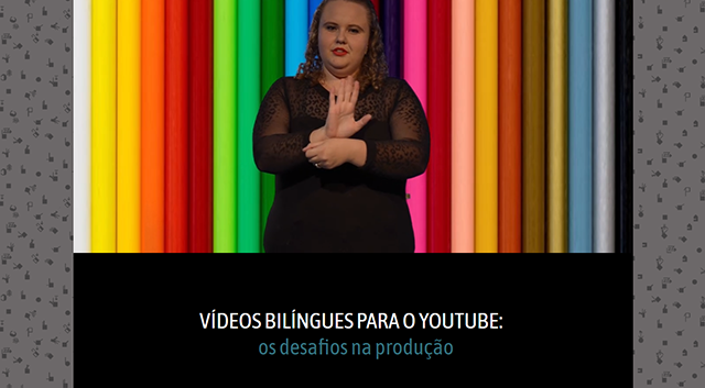 Capa da matéria Vídeos bilíngues para o youtube